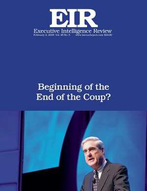 Beginning of the End of the Coup? de Lyndon H. Larouche Jr