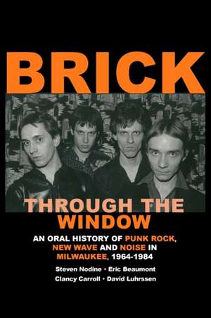 Brick Through the Window de Steven Nodine