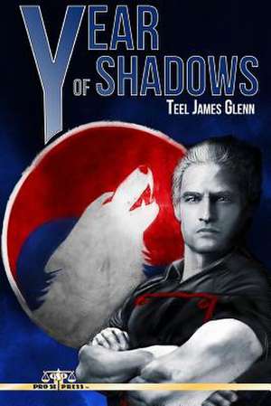 Year of Shadows de Teel James Glenn