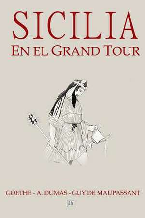 Sicilia En En El Grand Tour de Wolfgang Goethe