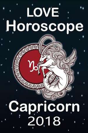 Capricorn Love Astrology 2018 de Nostrada, Merlin