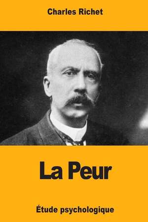 La Peur de Charles Richet