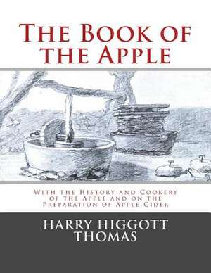 The Book of the Apple de Harry Higgott Thomas