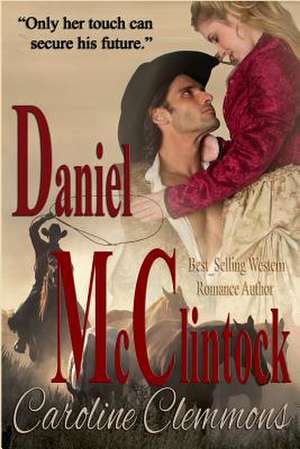 Daniel McClintock de Caroline Clemmons