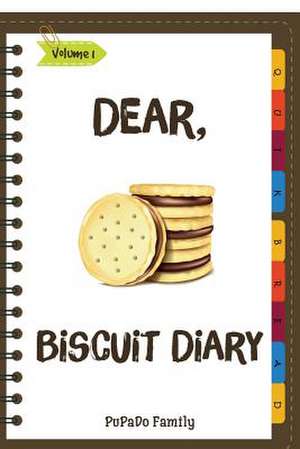 Dear, Biscuit Diary de Pupado Family