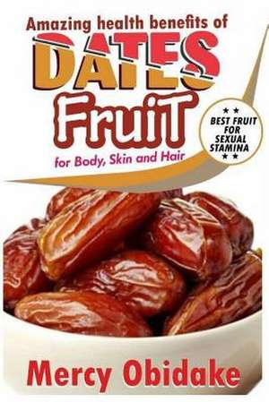 Dates Fruit de Obidake, Mercy