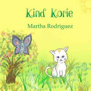 Kind Korie de Martha Rodriguez