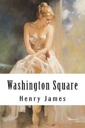 Washington Square de Henry James