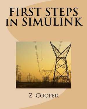 First Steps in Simulink de Cooper, Z.