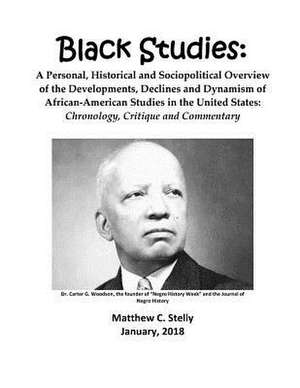 Black Studies de Stelly, Matthew C.