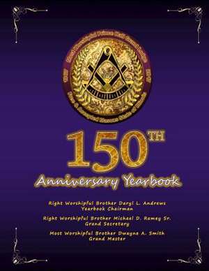 Most Worshipful Prince Hall Grand Lodge of Illinois Yearbook 2017 de Daryl Lamar Andrews