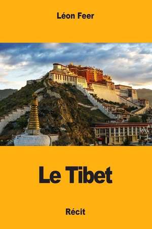 Le Tibet de Leon Feer