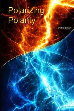 Polarizing Polarity de Personogen