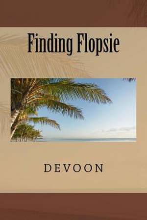 Finding Flopsie de Wolf Devoon