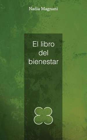 El Libro del Bienestar de Nadia Magnani