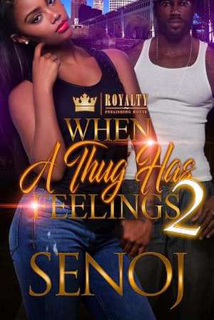 When a Thug Has Feelings 2 de Senoj
