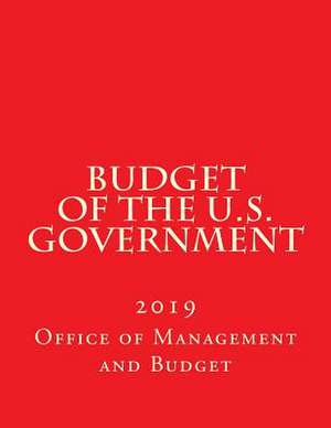 Budget of the U.S. Government de Office of Management and Budget