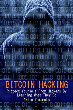 Bitcoin Hacking de Yamamoto, Akito