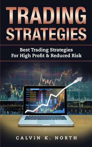 Trading Strategies de North, Calvin K.