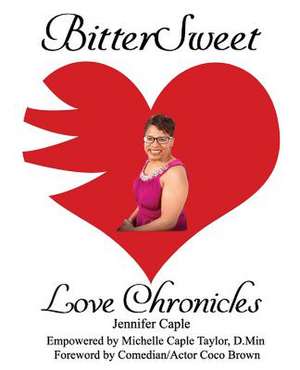 Bittersweet Love Chronicles de Taylor D. Min, Michelle Caple