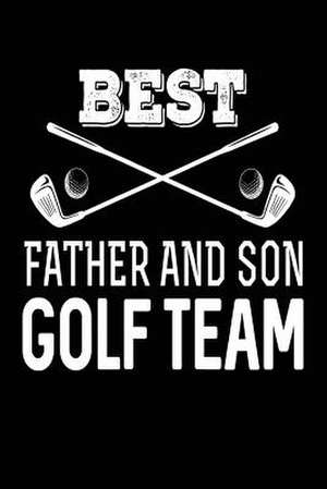 Best Father and Son Golf Team de Publishing, Creative Juices