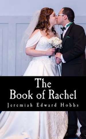 The Book of Rachel de Hobbs, Jeremiah Edward