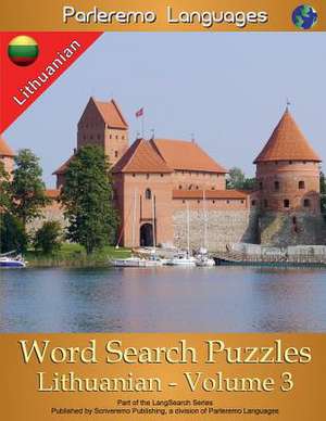 Parleremo Languages Word Search Puzzles Lithuanian - Volume 3 de Erik Zidowecki