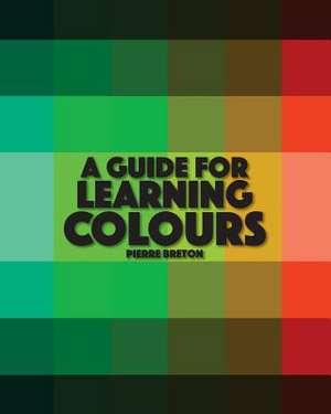 A Guide to Learning Colours de Breton, Mr Pierre