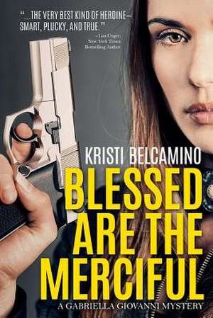 Blessed Are the Merciful de Kristi Belcamino