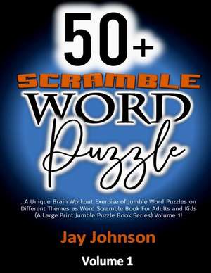 50+ Scramble Words Puzzles de Jay Johnson