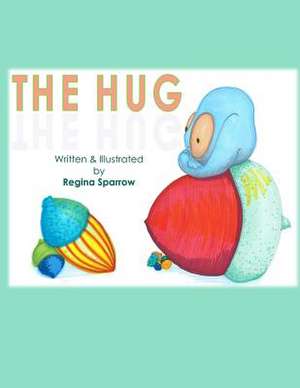 The Hug de Sparrow, Regina