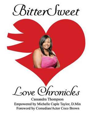 Bittersweet Love Chronicles de Taylor D. Min, Michelle Caple