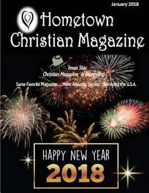 Hometown Christian Magazine - Jan 2018 Issue de O'Bryan, Maggie