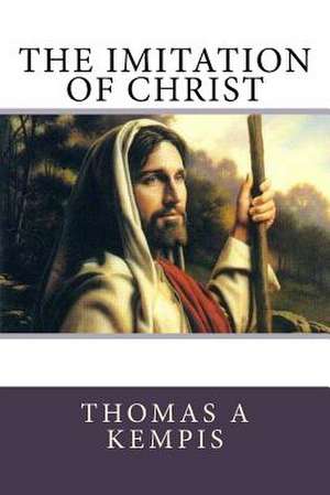 The Imitation of Christ de Thomas A'Kempis