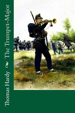 The Trumpet-Major de Thomas Hardy