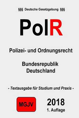 Polizei- Und Ordnungsrecht de Redaktion M. G. J. V.