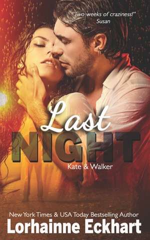 Last Night de Lorhainne Eckhart