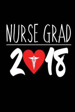 Nurse Grad 2018 de Publishing, Creative Juices