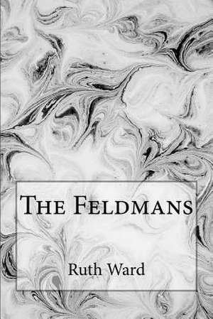 The Feldmans de Ward, Ruth Ellen