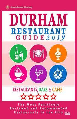 Durham Restaurant Guide 2019 de Booker, Rober B.