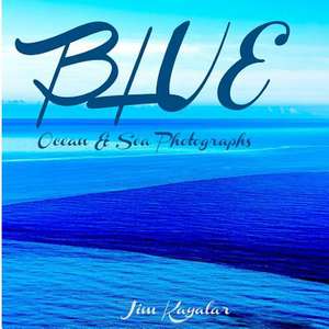 Blue de Jim Kayalar