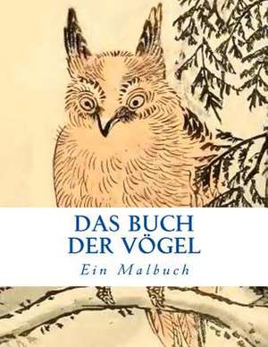 Das Buch Der Vogel de Oldenburg, Caroline Von