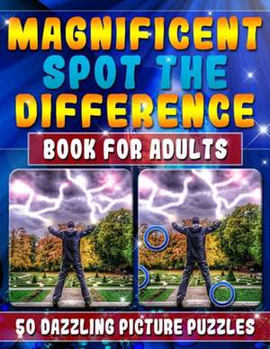 Magnificent Spot the Difference Book for Adults de Mattrichy, Maxwell