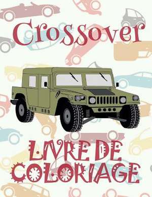 &#9996; Crossover &#9998; Voitures Livres de Coloriage Pour Adulte &#9998; Livre de Coloriage Pour Adulte &#9997; Livre de Coloriage Adulte de France, Kids Creative