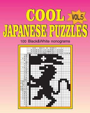 Cool Japanese Puzzles (Volume 5) de Vadim Teriokhin