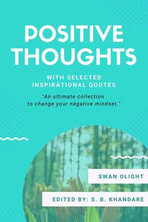 Positive Thoughts de Swan Olight