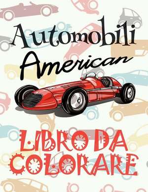 Automobili Americano Libri Da Colorare de Italy, Kids Creative