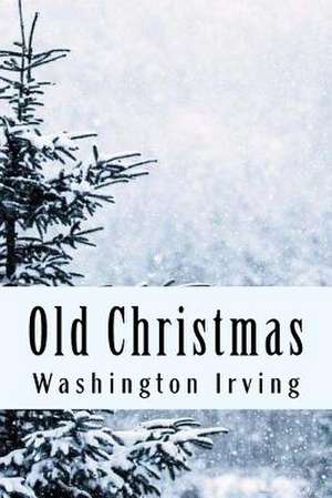 Old Christmas de Washington Irving