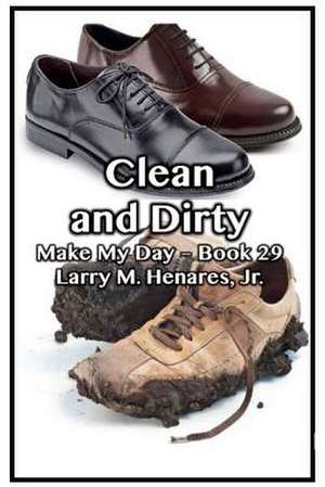 Clean and Dirty de Henares Jr, Dr Hilarion M.