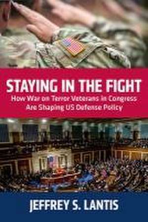 Staying in the Fight de Jeffrey S Lantis